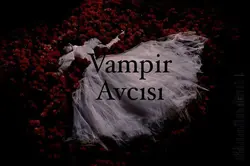Adsızlar / Vampir avcısı / 7. Bölüm