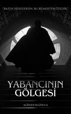 Aliye Feteliyeva / Yabancinin Gölgesi̇ / 4.SEN DE BİLİYORSUN