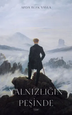Arda Berk Yayla / Yalnızlığın Peşinde / Başım Ağrısı
