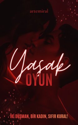 🔥 / Yasak Oyun (TAMAMLANDI) / 12. BÖLÜM - UCUZ NUMARALAR