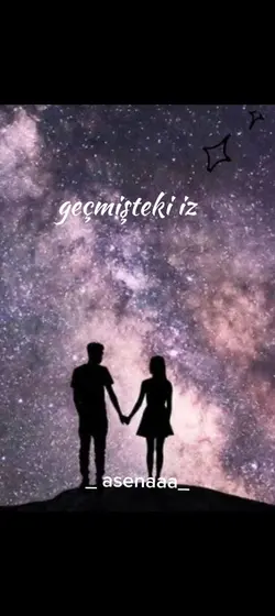 _asenaaa__ / GEÇMİŞTEKİ İZ / KAÇIŞ İPTAL