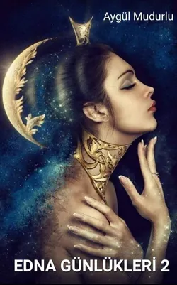 Aygül Mudurlu / EDNA GÜNLÜKLERİ 2 / 16/2. BÖLÜM