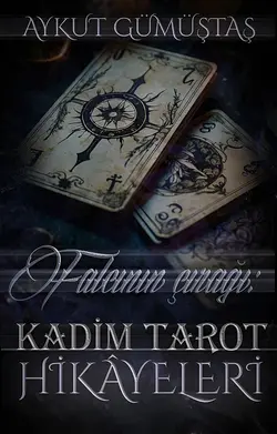 Aykut Gümüştaş / Falcının Çırağı: Kadim Tarot Hikayeleri / Büyücü (Magician) Kartı: Gizli Gücün Uyanışı