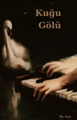 Ayşe Naz Temel / Kuğu Gölü / 1. Bölüm