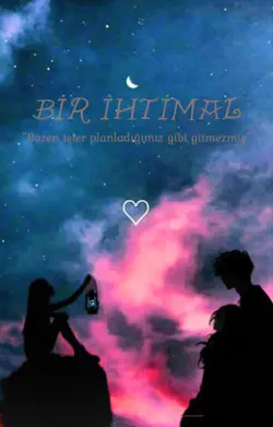 🪽💜🌙 / Bir İhtimal / 2. Bölüm 'İlk İletişim'