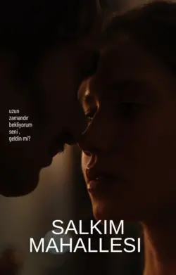 Kübra KARAKUŞ / SALKIM MAHALLESİ / 3. Bölüm