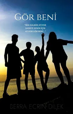 Berra Ecrin Dilek / Gör Beni / 4.bölüm
Kıskanıyorum seni