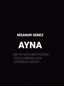 Nisanur genez / AYNA / 1.Bölüm:AYNAM