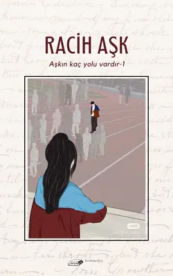 Birmavikız / Racih Aşk ~ Aşkın Kaç yolu vardır 1 / 1. Bölüm