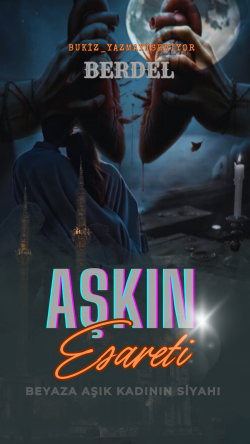 bukiz_yazmayiseviyor / Aşkın Esareti / 2. Bölüm