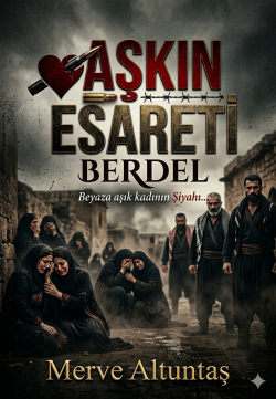 Merve Altuntaş / Aşkın Esareti / 9. Bölüm