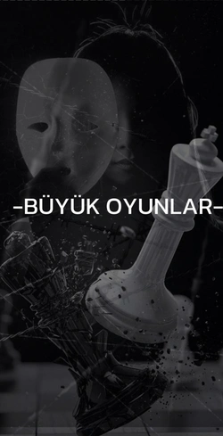 Büşra_T / BÜYÜK OYUNLAR / Tanıtım