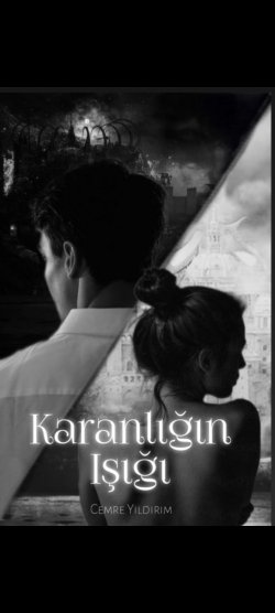 Cemre yıldırım / KARANLIĞIN IŞIĞI (TAMAMLANDI) / 45.bölüm