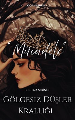 Cornephelia / Gölgesi̇z Düşler Kralliği•( Kırılma Serisi-1 )-'Mücadele' / ^1.32.BÖLÜM^ : ‘Ufak bir zihin yolculuğu’