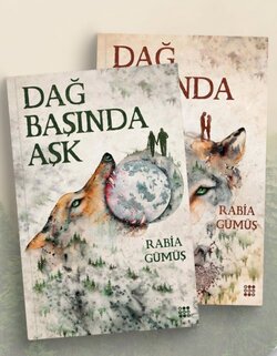 Rabia Gümüş / Dağ Başında Aşk (Tamamlandı) / 2. Kitap 2. Bölüm