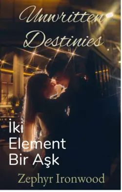 İsimsiz / İki Element Bir Aşk / 5. Bölüm