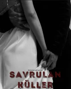 dolunaydakigelgit_ / SAVRULAN KÜLLER / 18.Bölüm 'İTİRAFLAR'