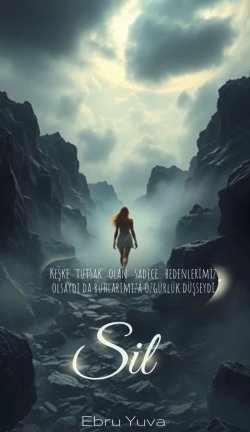 Ebru yuva / SİL (SERİSİ) / 7. Bölüm: Denizaltı.