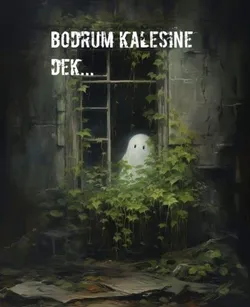 Eceko / Bodrum Kalesine Dek / bir merhaba ve sayısız fikirler