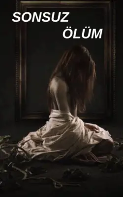 ecrin atalay / SONSUZ ÖLÜM / 7. Bölüm