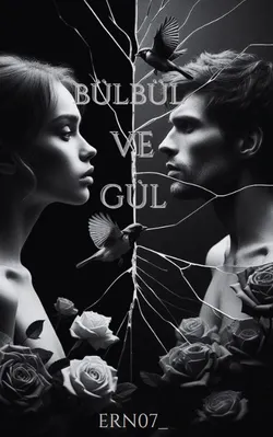ecrin shelbyy / Bülbül Ve Gül / 1. Bölüm