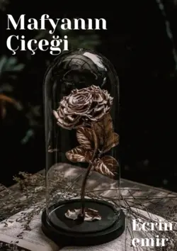 Ecrin emir / Mafyanın çiçeği / 15 bölüm