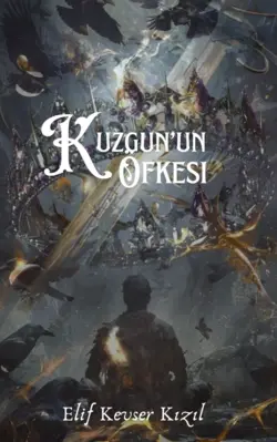 Elif Kevser Kızıl / Kuzgunun Öfkesi / 2. Bölüm: Kuzgun ve Cadı