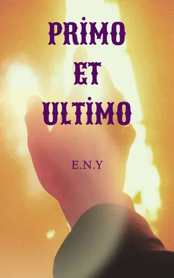 Elif / PRİMO ET ULTİMO / Bunlar onlar