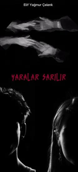Elif Yağmur Çelenk / Yaralar Sarılır / Kurtuluş Ateşi