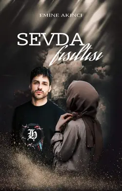 Emine Akıncı / Sevda Fısıltısı / 1. Bölüm (Kader)