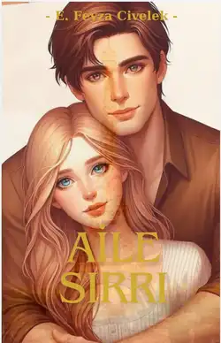 Emine Feyza Civelek / AİLE SIRRI / Anne