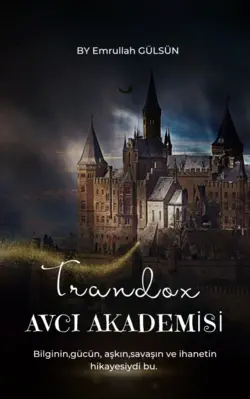 Emrullah GÜLSÜN / TRANDOX AVCI AKADEMİSİ / KARANLIK TARAF