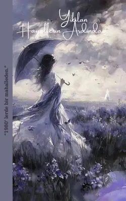 Esma Gül Çağırgan / Yıkılan Hayallerin Ardında / 12. Bölüm
