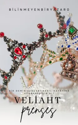 Bilinmeyen Yazar / Veliaht Prenses / 1. BÖLÜM