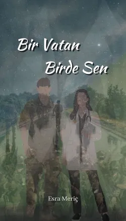 Esra Meriç / Bir Vatan Birde Sen / 2. Bölüm