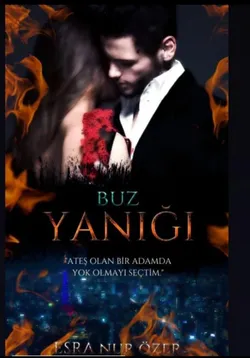 Esra Nur Özer / Buz Yanığı / ÖZEL BÖLÜM