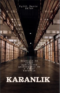 Eylül Deniz / KARANLIK / 1. Bölüm