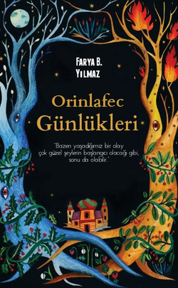 Farya B. Yılmaz / Orinlafec Günlükleri / Bölüm 4: Yara İzleri.