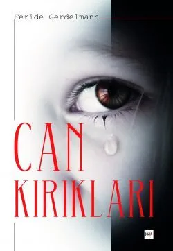 Feride Gerdelmann / Can Kırıkları / 1. Bölüm
