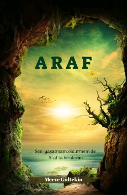 Gökçe kara / ARAF / 30. Bölüm