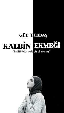 Gül / KALBİN EKMEĞİ / EVLAT