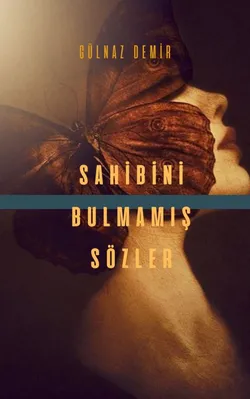 Gülnaz Demir / SAHİBİNİ BULAMAMİŞ SOZLER / Kalbim sana emanet sevgili