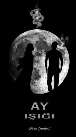 Güneş Yeşilyurt / Ay ışığı / 1. Bölüm
'Ay'ın Doğuşu'