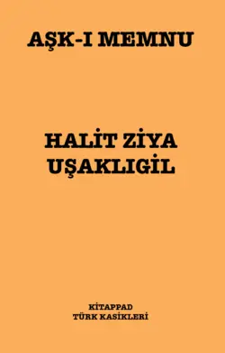 Halit Ziya Uşaklıgil / Aşk-ı Memnu / 13. Bölüm
