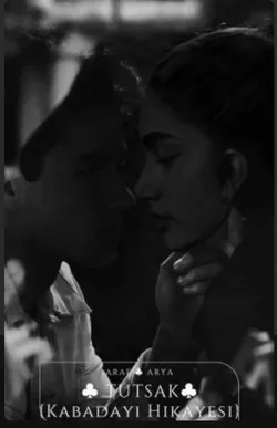 Efsun karaca / ♣ TUTSAK♣ {Kabadayı Hikayesi} / ♣ TUTSAK♣ {Kabadayı Hikayesi}: bölüm 2