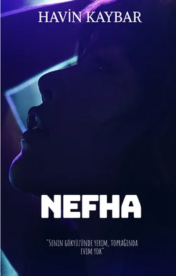 Havinkaybar / NEFHA / 3. BÖLÜM