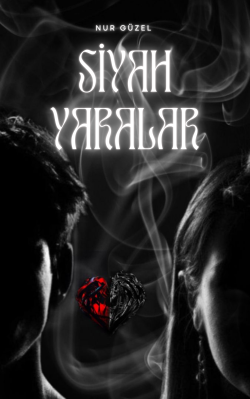 Nur Güzel / Siyah Yaralar / 9.BÖLÜM-SAVAŞ