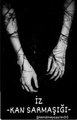 Kendine Yazar / İz-Kan Sarmaşığı- / 5. Bölüm: Saklı Kalan Geçmiş