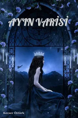 KEVSER ÖZTÜRK / AY'IN VARİSİ / 3. Bölüm