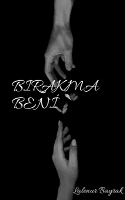 Lalenur Soykamer / Birakma Beni̇ / 1.Bölüm